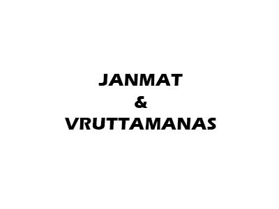 Janmat and Vruttamanas